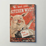 We Want Your Kitchen Waste Metal Sign