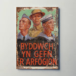 Byddwch Yn Gefn I'r Arfogion Metal Sign