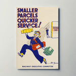 Smaller Parcels Quicker Service Metal Sign