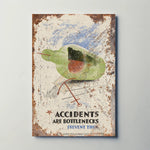 Accidents are Bottlenecks Metal Sign