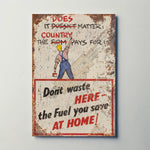 Don't Waste Here Metal Sign