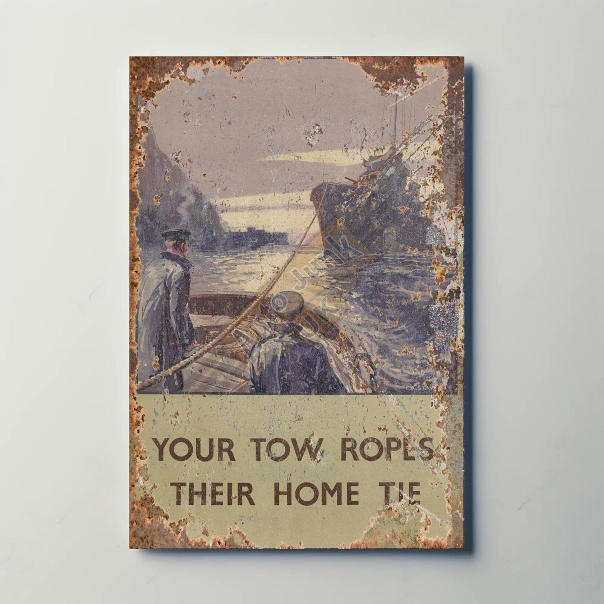 Your Tow Ropes - Their Home Tie Metal Sign