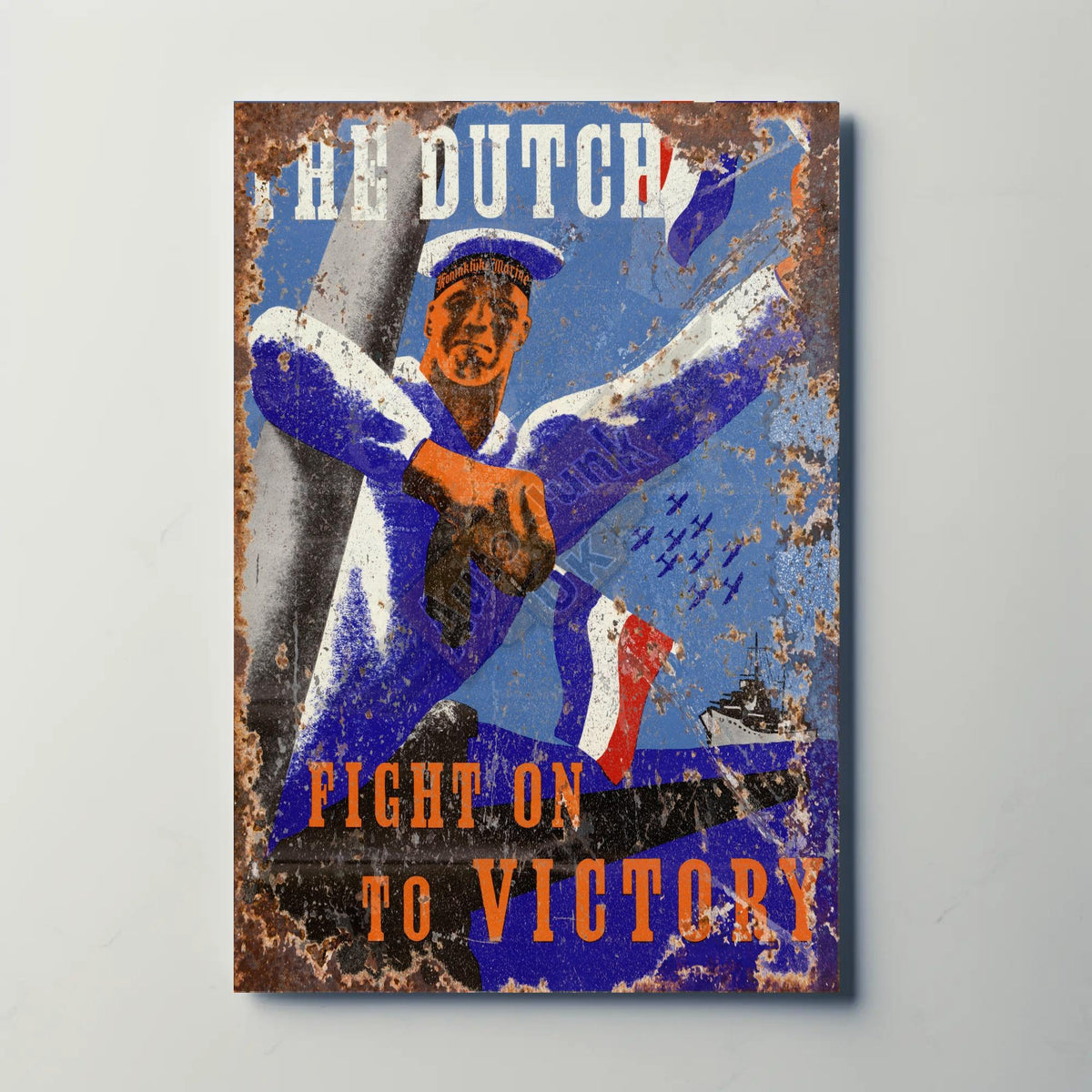 The Dutch Fight On To Victory Metal Sign