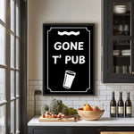 Gone T' Pub Paper Poster