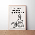Save Water Drink Tequila Paper Poster