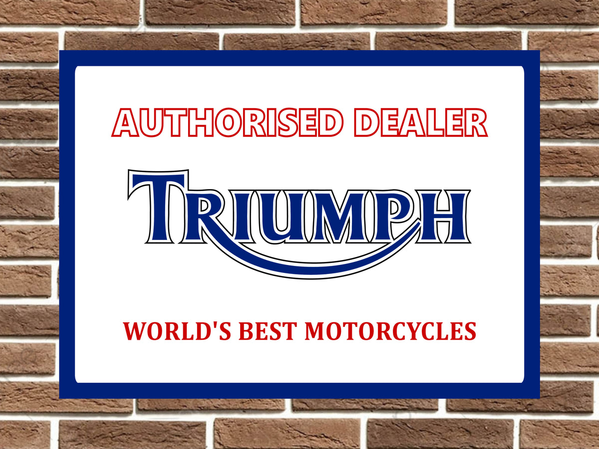 Triumph Authorised Dealer Metal Sign