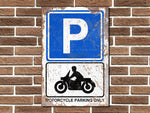 Motorcycle Parking Only Metal Sign