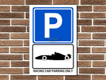 Racing Car Parking Only Metal Sign
